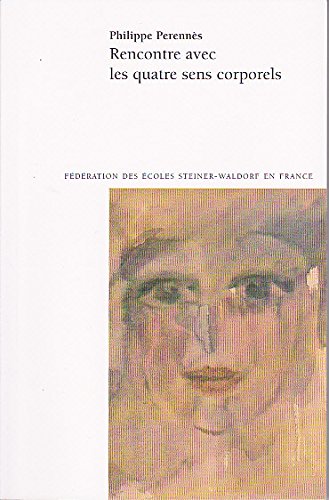 Rencontre avec les quatre sens corporels book