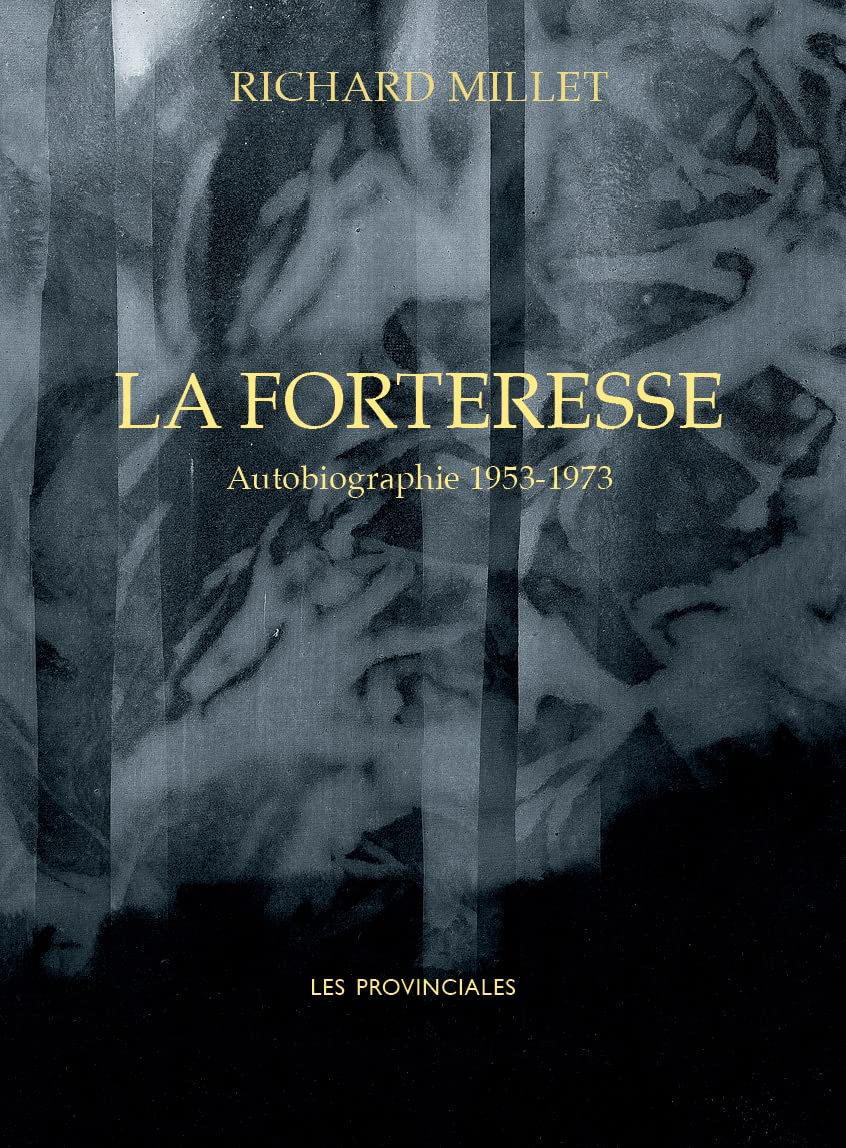 La Forteresse. Autobiographie. 1953-1973 Memories