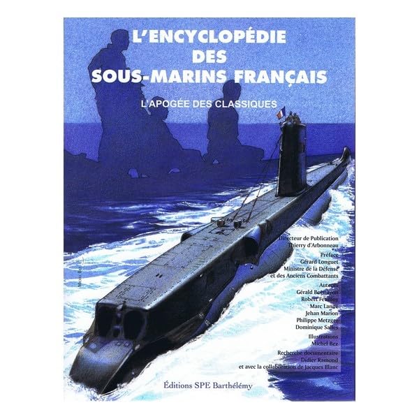 L'encyclopédie des sous-marins français: Tome 3, L'apogée des classiques book