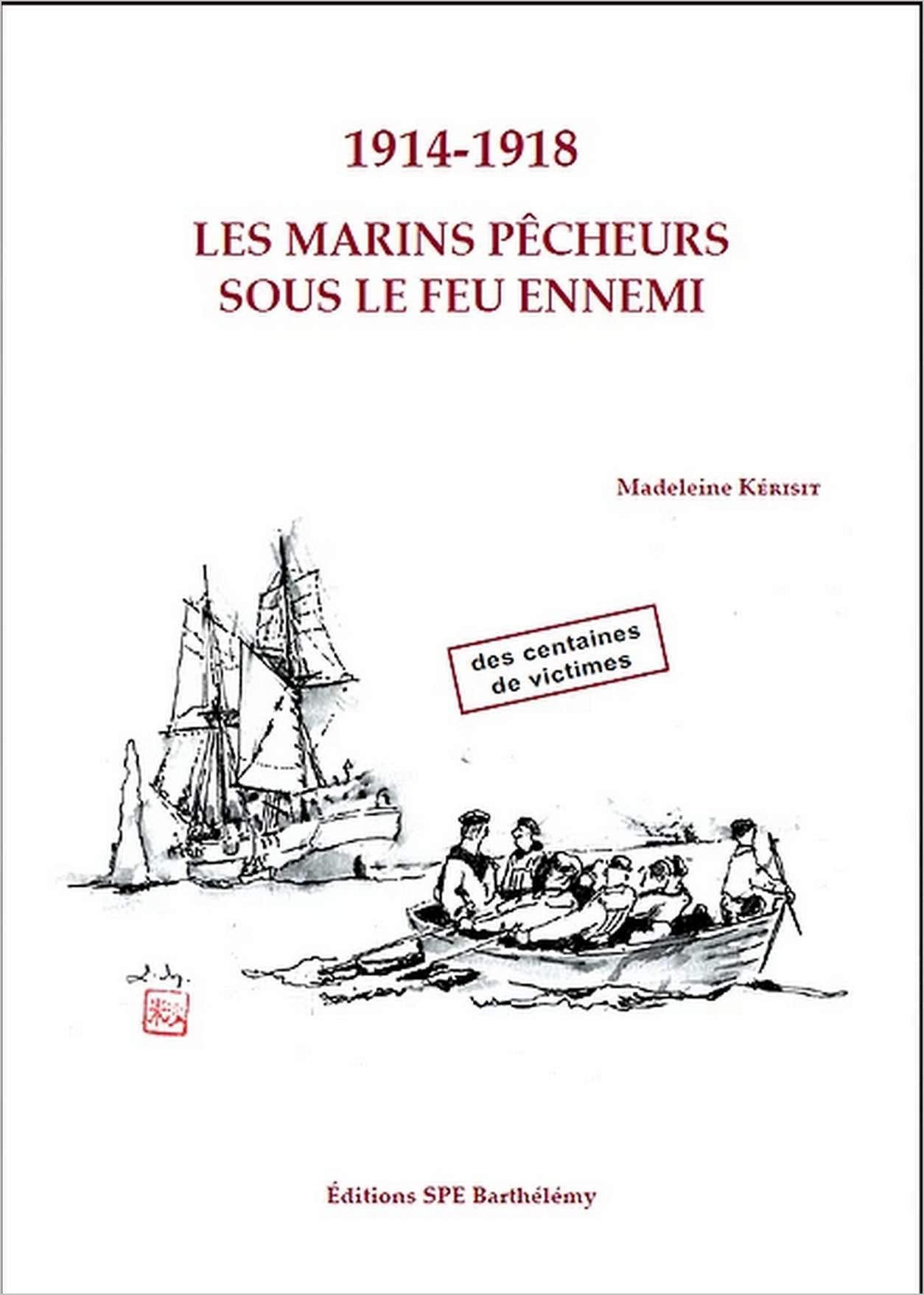 1914-1918 les marins pêcheurs sous le feu ennemi book