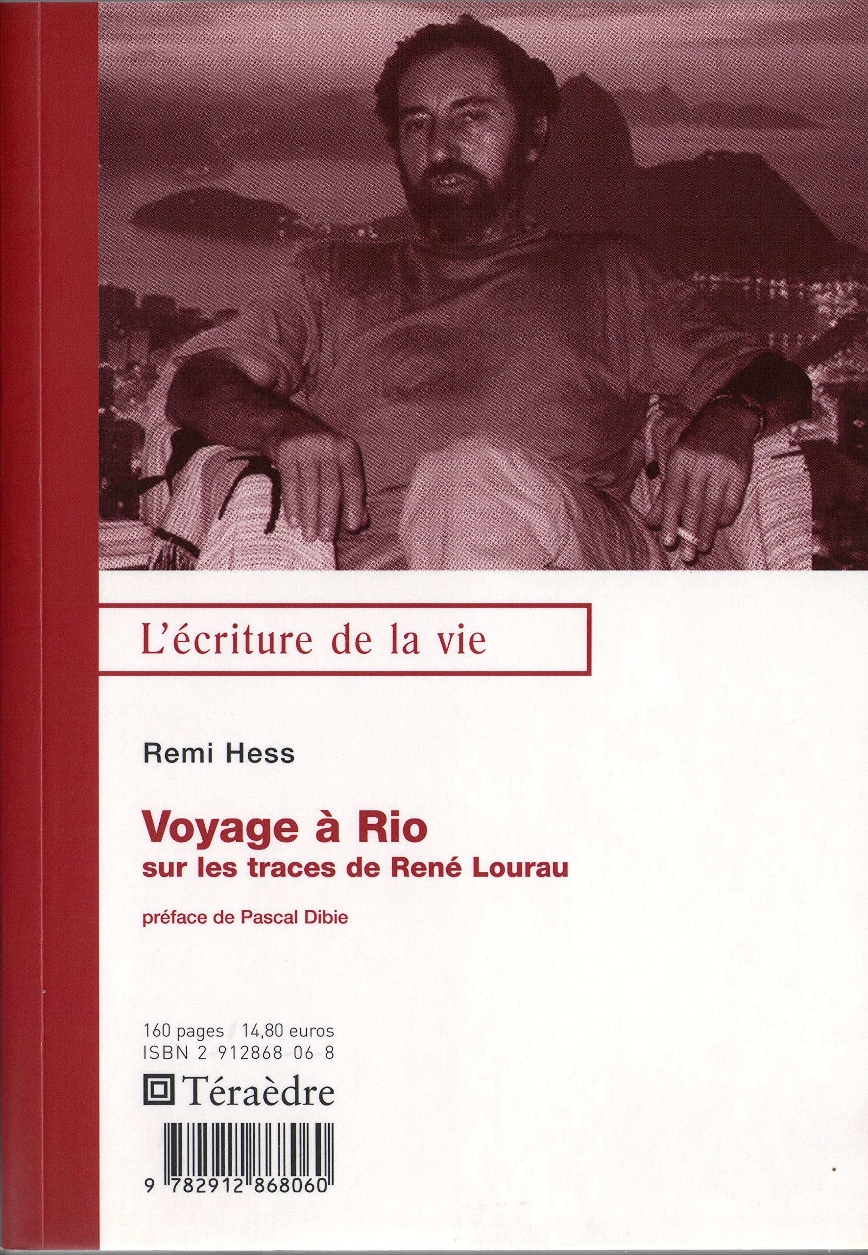 Voyage à Rio : Sur les traces de René Lourau Social Sciences