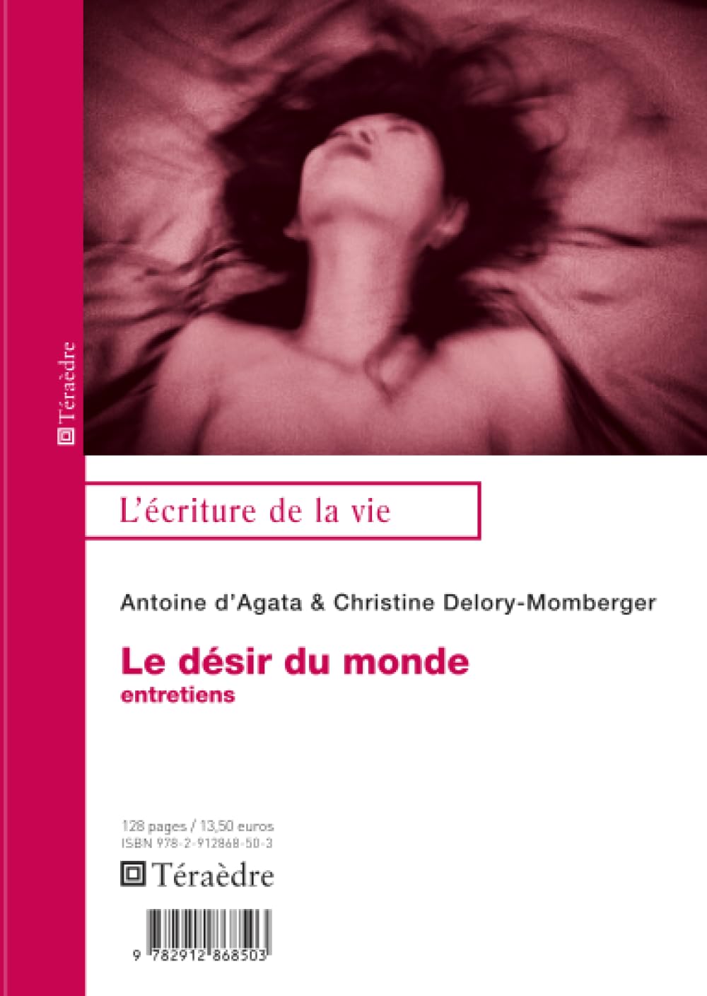 Désir du monde: Entretiens Memories