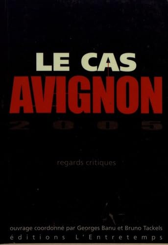Le cas Avignon 2005: Regards critiques book