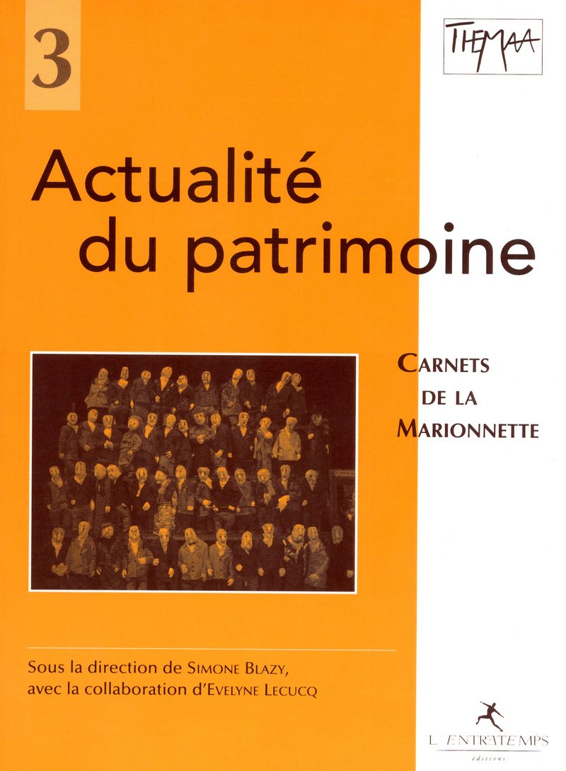 Actualité du patrimoine; Carnets de la marionnette/3 book