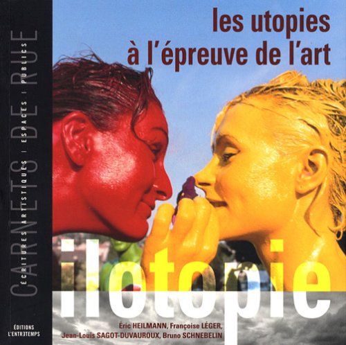 Les utopies à l'épreuve de l'art: Ilotopie book