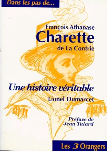 Francois Athanase Charette De La Contrie. Une Histoire Veritable book