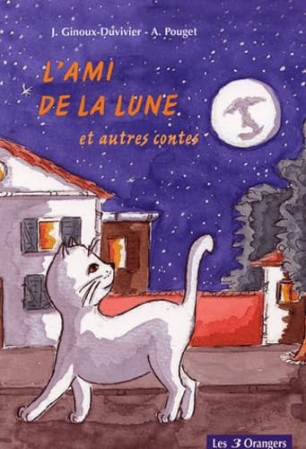 L'ami de la lune et autres contes book