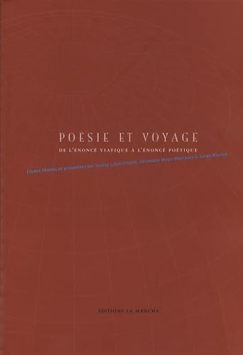 Poésie et voyage: De l'énoncé viatique à l'énoncé poétique book
