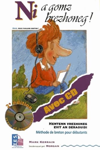 Ni a gomz brezhoneg ! Nous, nous parlons bretons ! : Méthode de breton pour débutants (1CD audio) Books