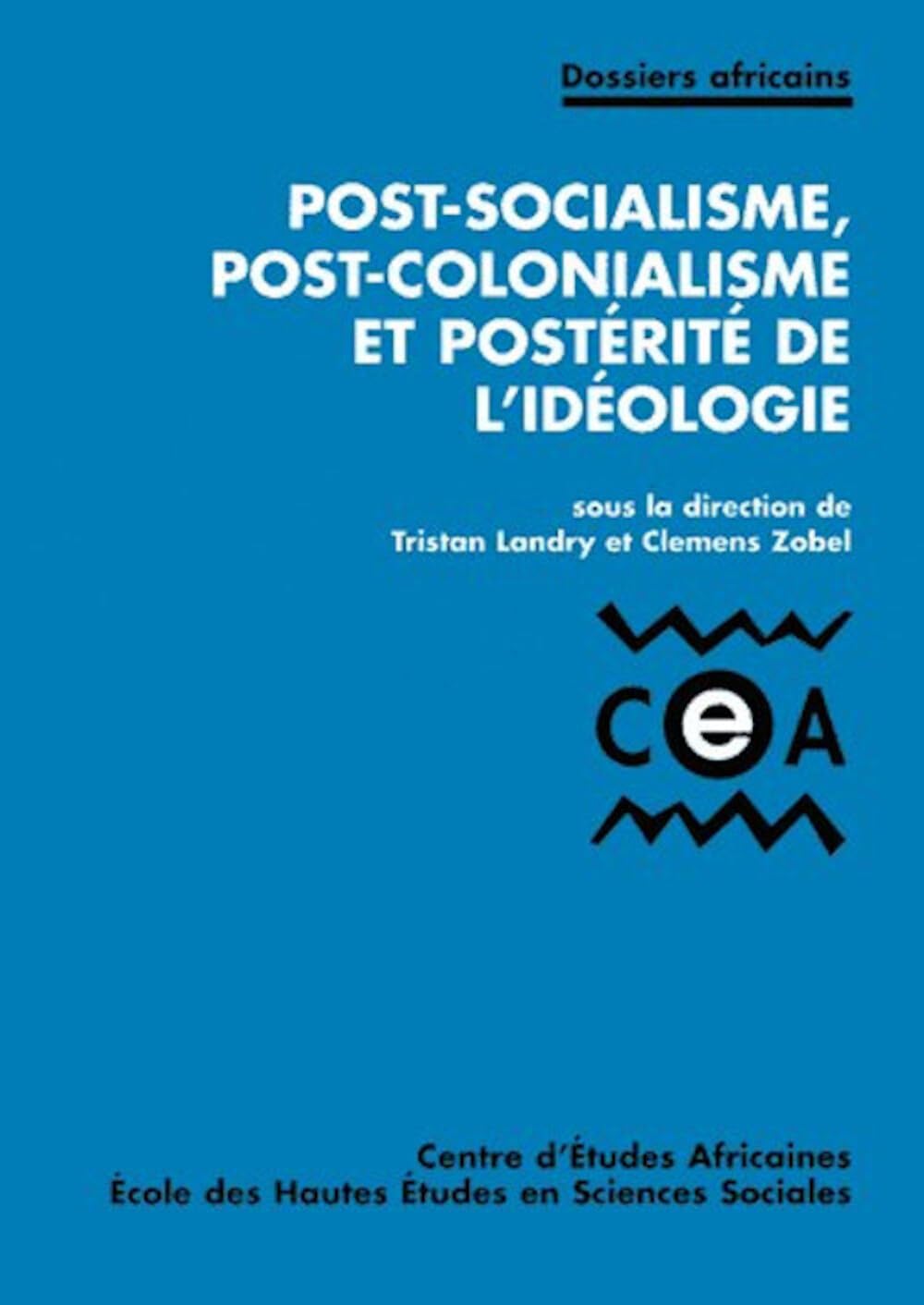 Post-socialisme, post-colonialisme et postérité de l'idéolog Social Sciences