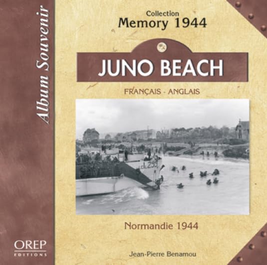 Juno Beach: Normandy 1944: Normandie 1944 (Memory 44) Politics & History