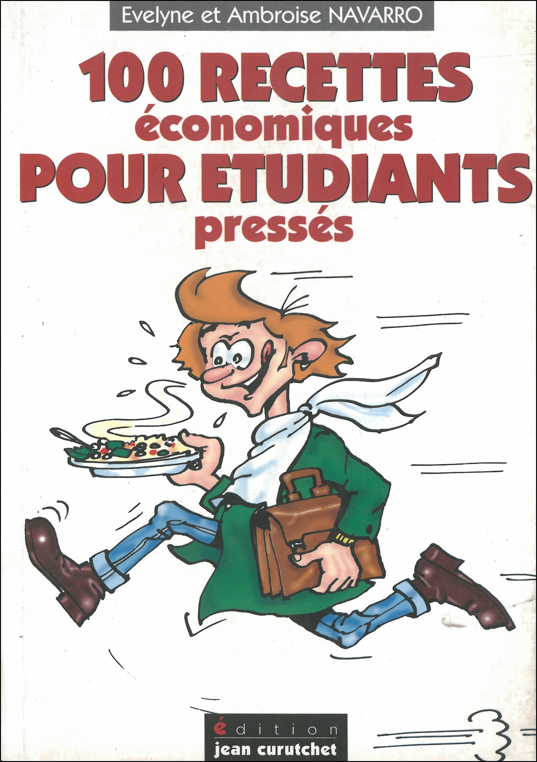100 recettes économiques pour étudiants pressés Business & Technology