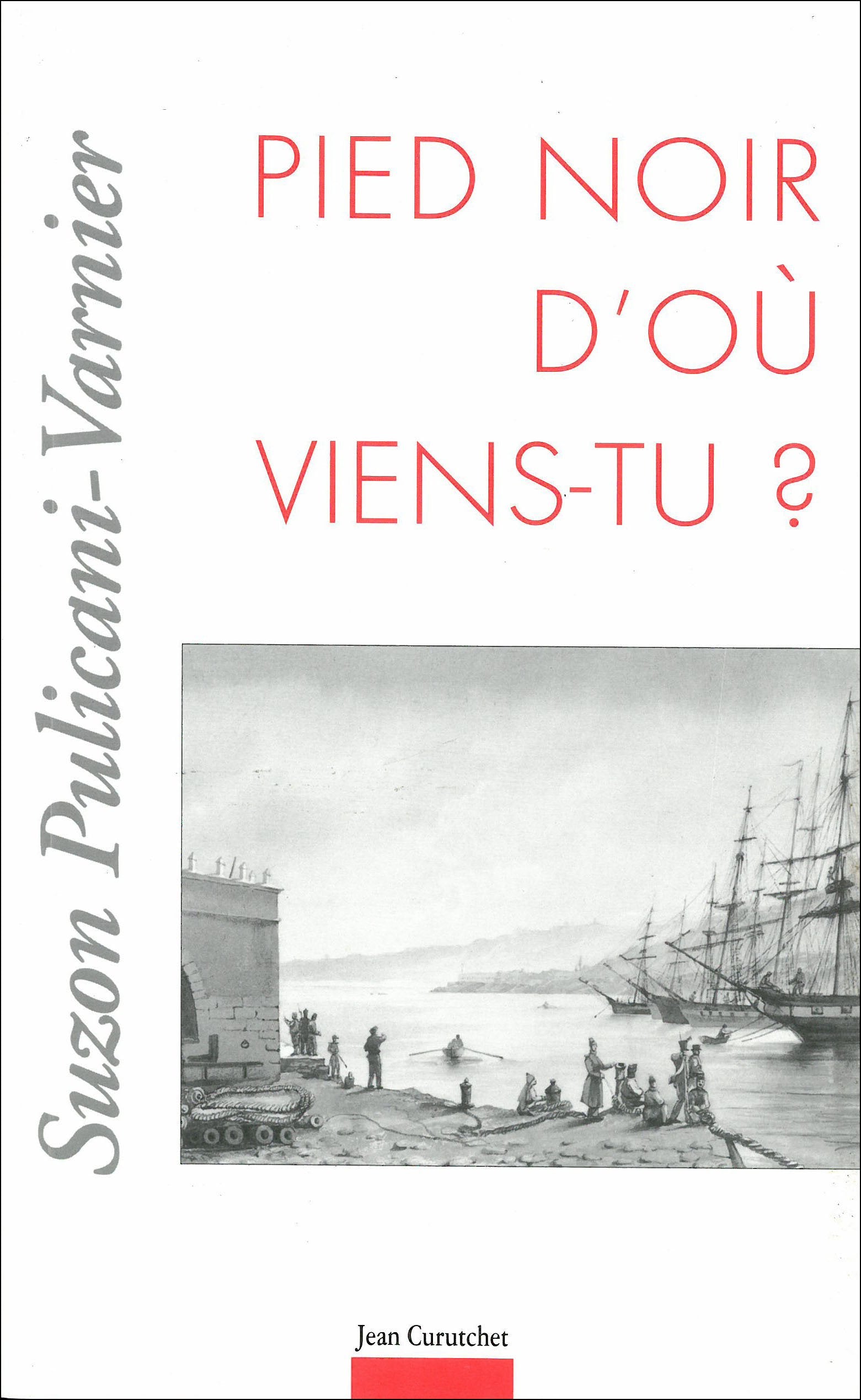 Pied-noir, d'où viens-tu ? Books
