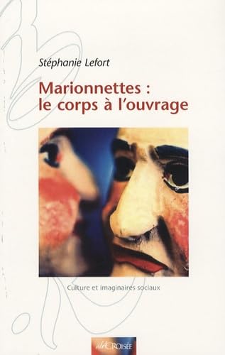 Marionnettes : le corps à l'ouvrage Books