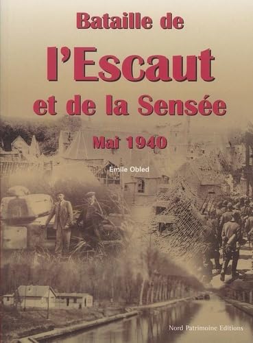 Bataille de l'Escault et de la Sensée Mai 1940 book