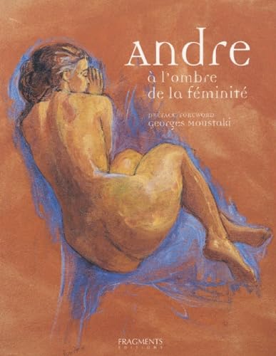 Jean-François André: A l'ombre de la féminité Books