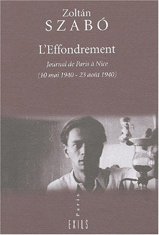 L'effondrement : journal de Paris à Nice, 10 mai 1940-23 août 1940 book