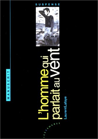 L'homme qui parlait au vent book