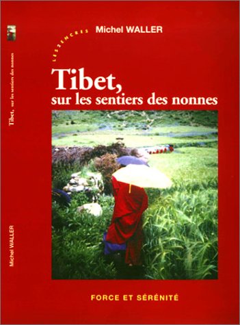 Tibet, sur les sentiers des nonnes Books