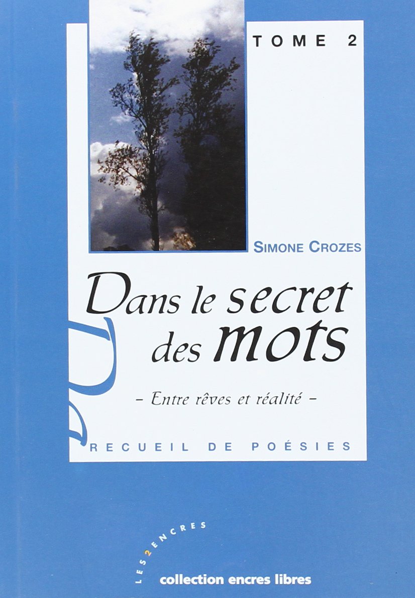 Dans le Secret des Mots Tome 2 - Entre Reves et Realite - book