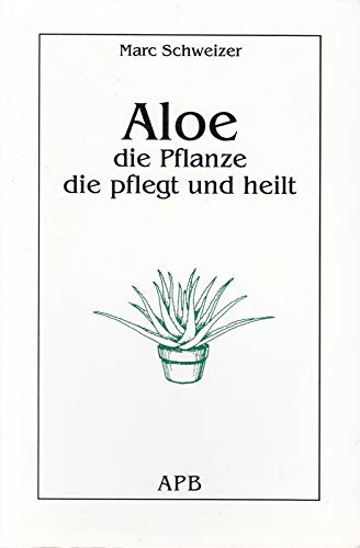 Aloes la plante qui guerit -édition en allemand- Books