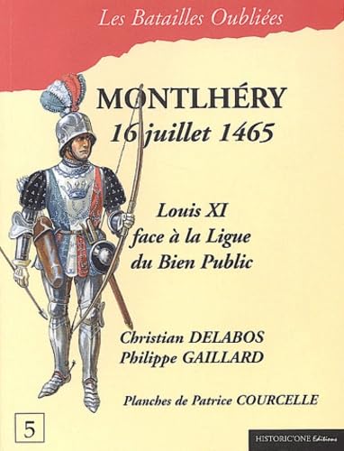 La bataille de Montlhéry: 16 juillet 1465 book