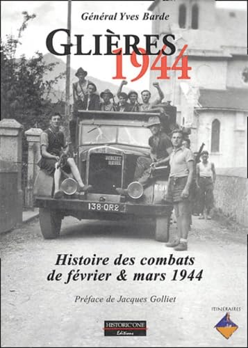 GLIERES 1944, Histoire des combats de février et mars 1944 Politics & History