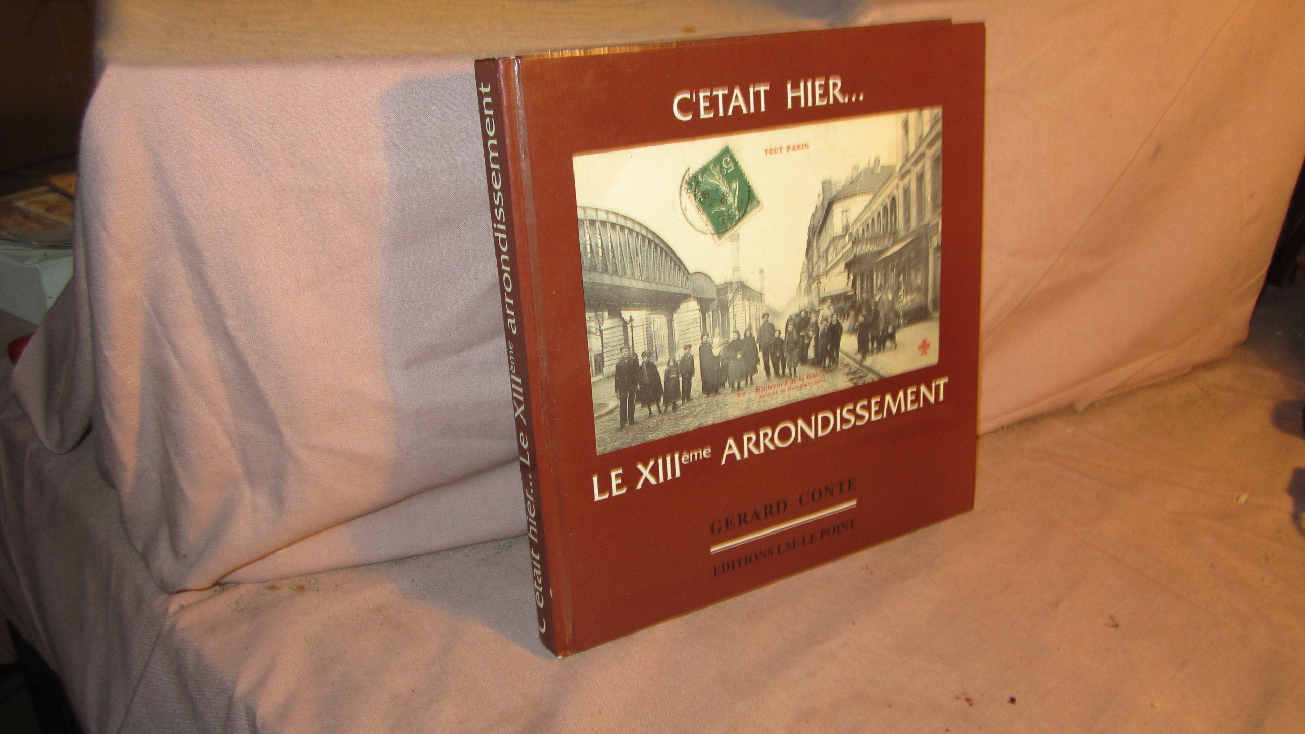 C'était hier... Le XIIIème arrondissement book