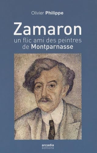 Zamaron: Un flic ami des peintres de Montparnasse Books