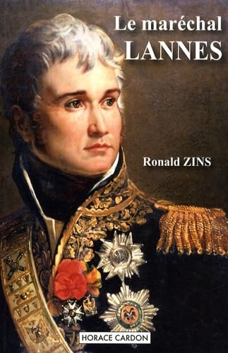 Le maréchal Lannes: Favori de Napoléon Books