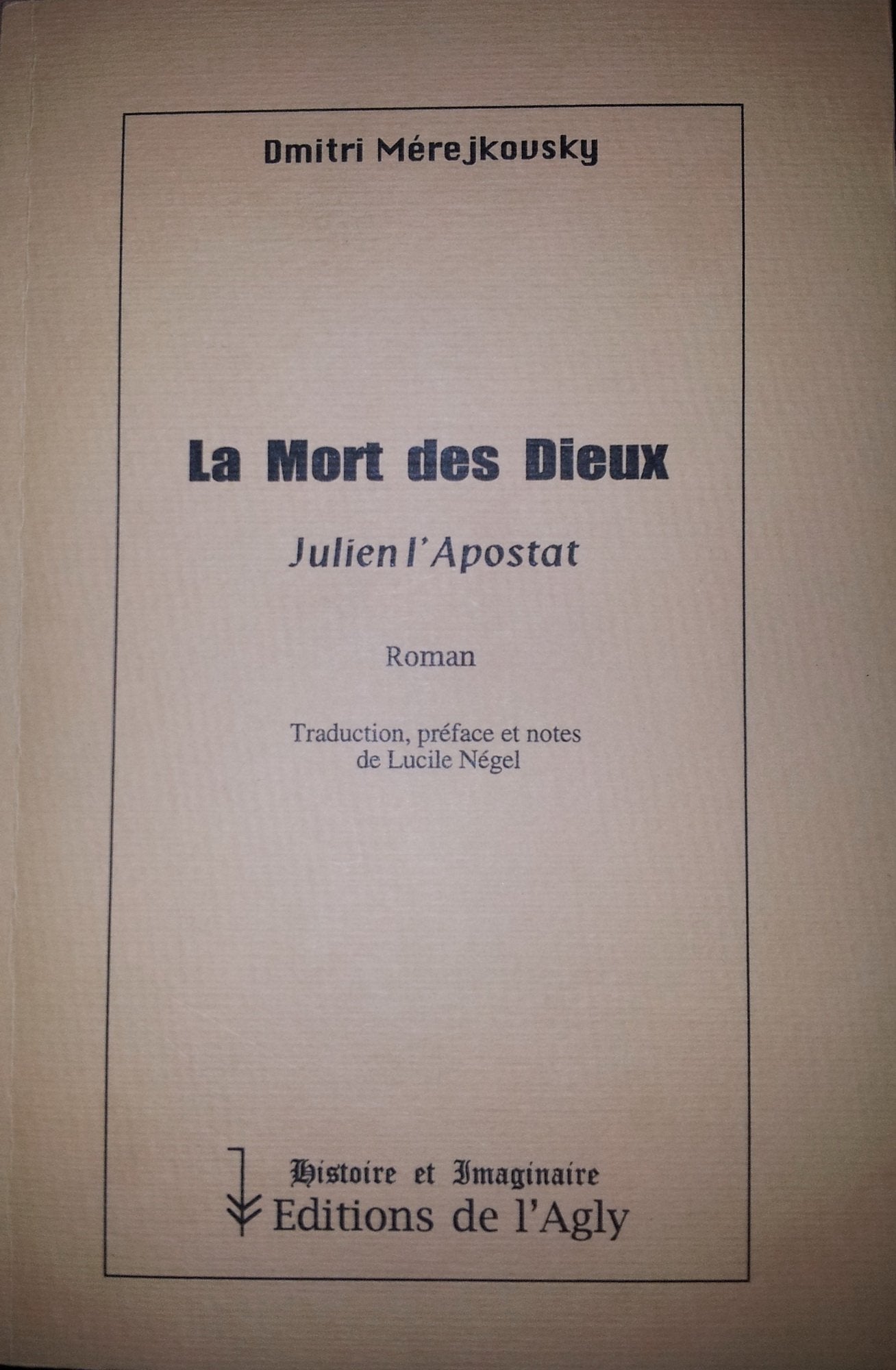 La mort des dieux : julien l'apostat roman book