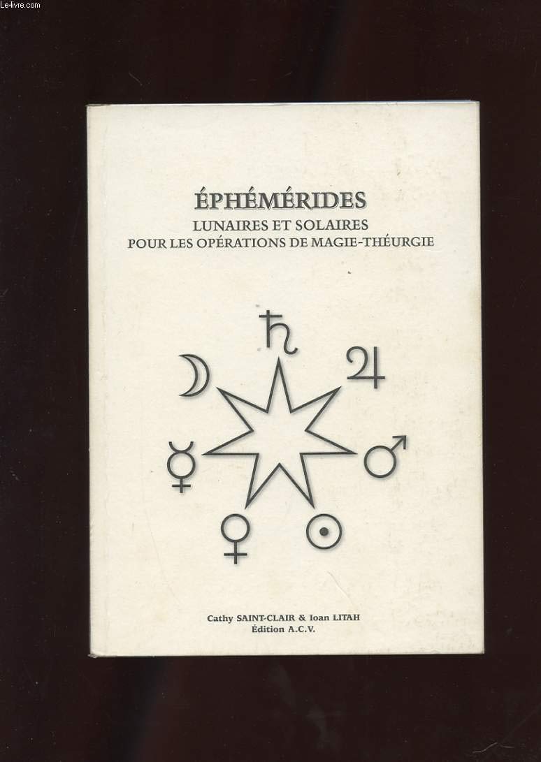 Ephemerides Lunaires Et Solaires Pour Les Operations De Magie-Theurgie Books