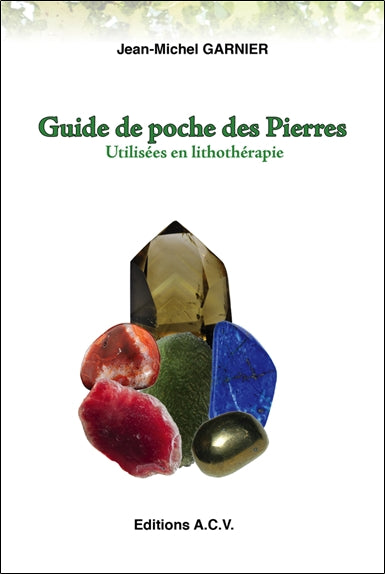 Guide de poche des pierres utilisées en lithothérapie : 540 pierres Health, Nutrition & Fitness