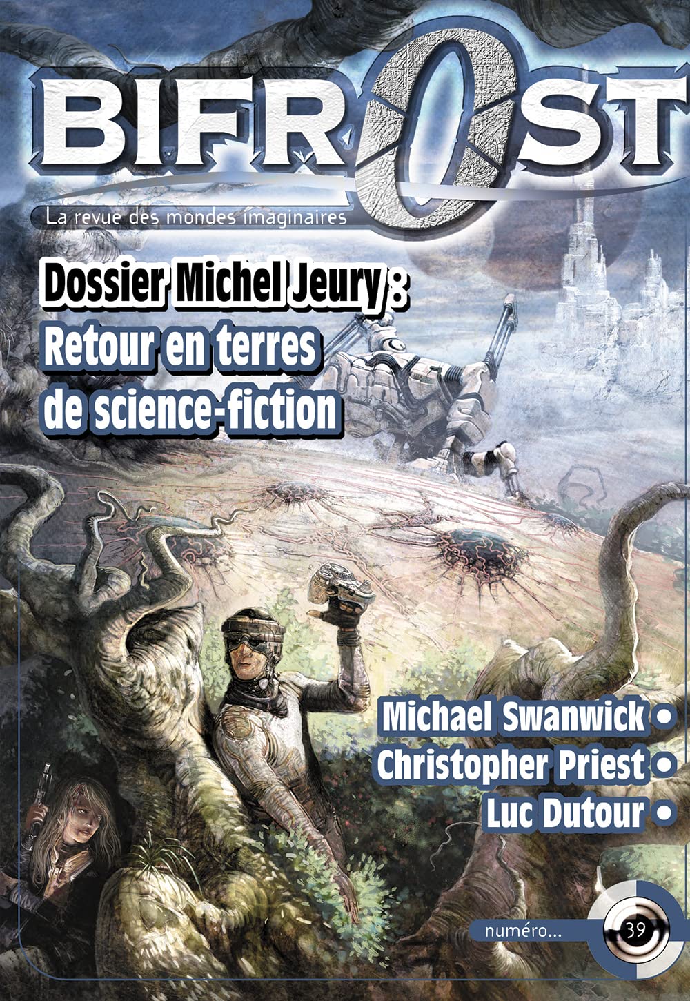 Bifrost N° 39: DOSSIER MICHEL JEURY : RETOUR EN TERRES DE SCIENCE-FICTION book