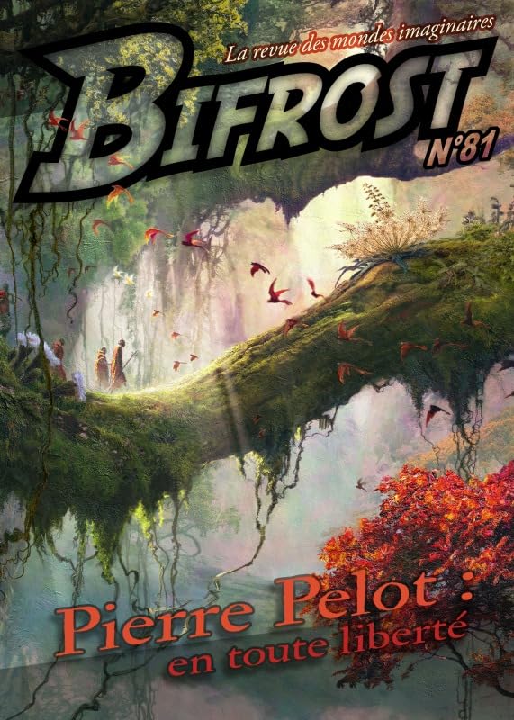 Bifrost n°81: PIERRE PELOT : EN TOUTE LIBERTE Contemporary literature