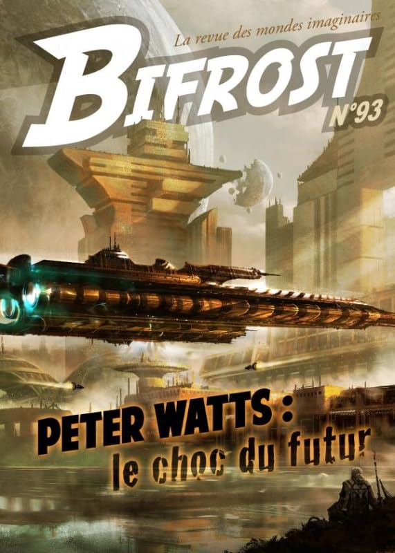 Bifrost 93 Dossier Peter Watts - la Revue Des Mondes Imaginaires Contemporary literature