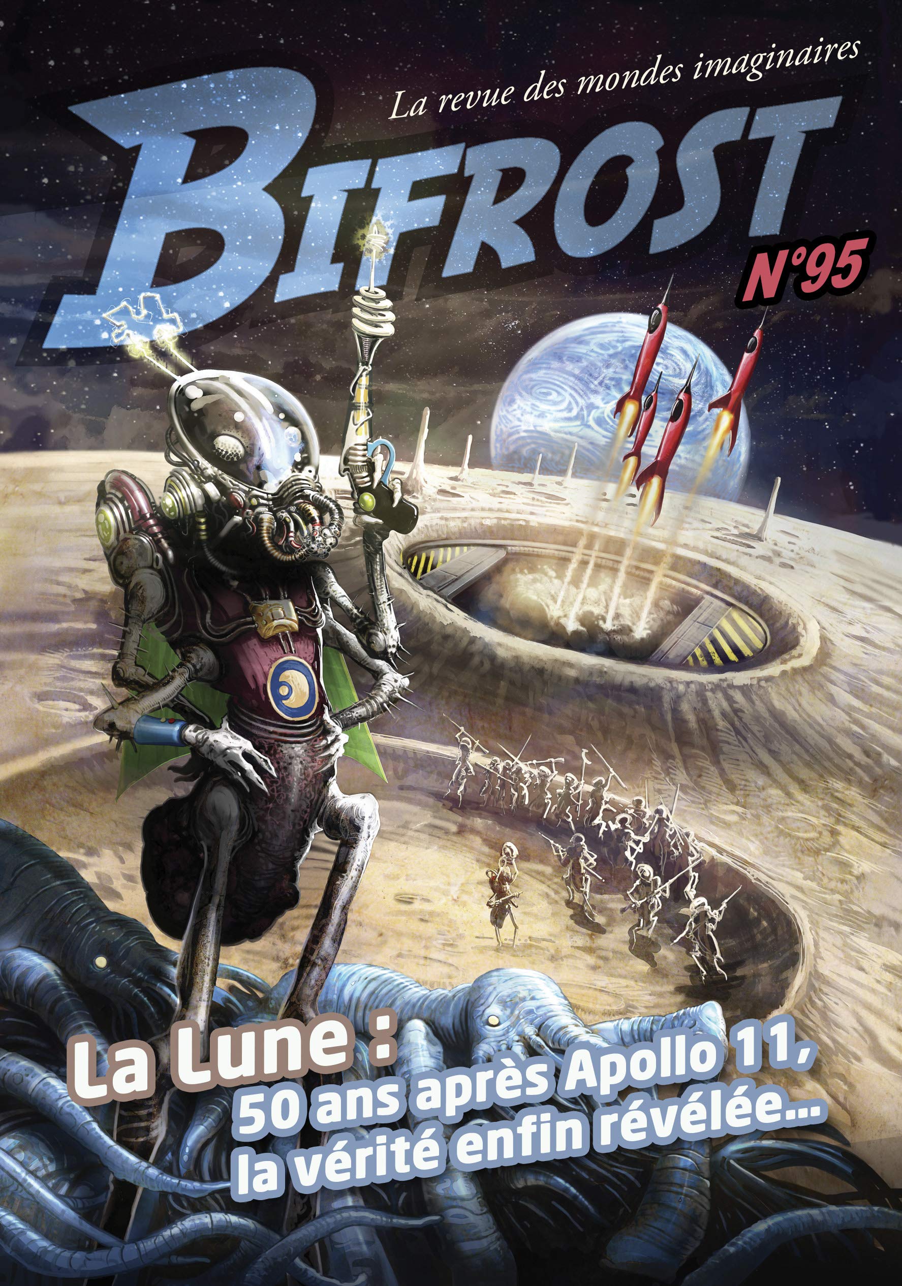 Bifrost 95 - Spécial Lune: La Lune : 50 ans après Apollo 11, la vérité enfin révélée Contemporary literature