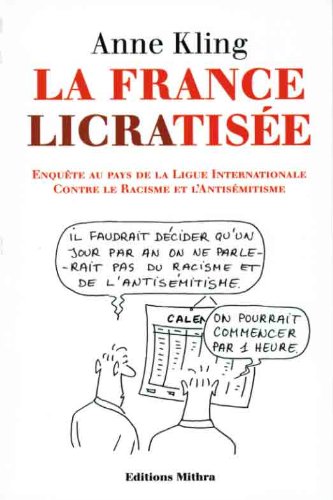 La France LICRAtisée (Politiquement incorrect) Books