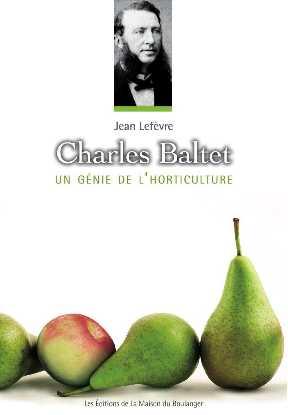 CHARLES BALTET, UN GENIE DE L'HORTICULTURE Books