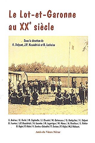 Regards sur l'histoire du Lot-et-Garonne au XXe siècle Books