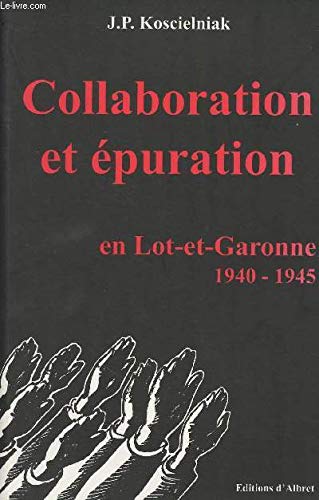 Collaboration et épuration en Lot-et-Garonne, 1940-1945 Books