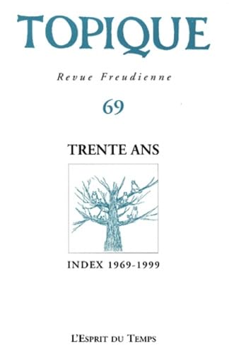 Topique N° 69 / 1999 : Trente Ans Books