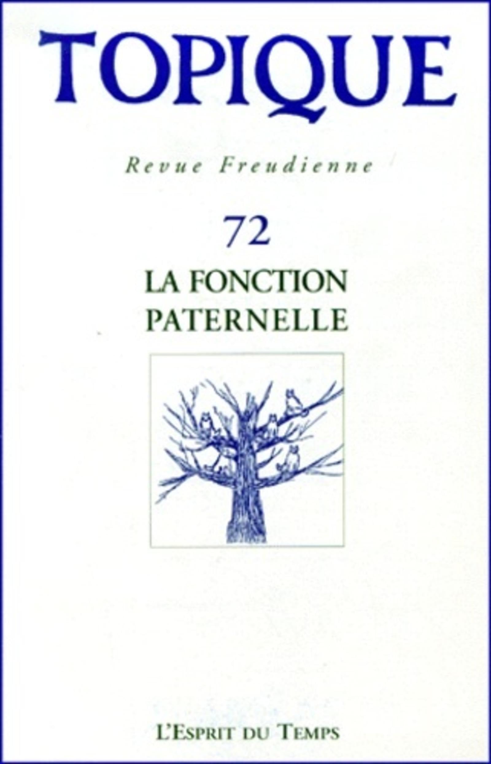 Topique, n° 72. La fonction paternelle Psychology