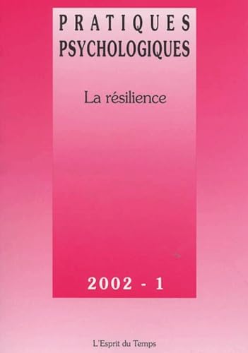 Pratiques psychologiques 2002, numéro 1 : La résilience book
