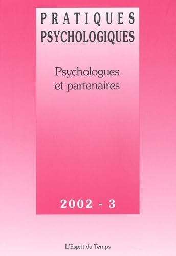 Pratiques psychologiques, numéro 3 - 2002 : Psychologues et partenaires book