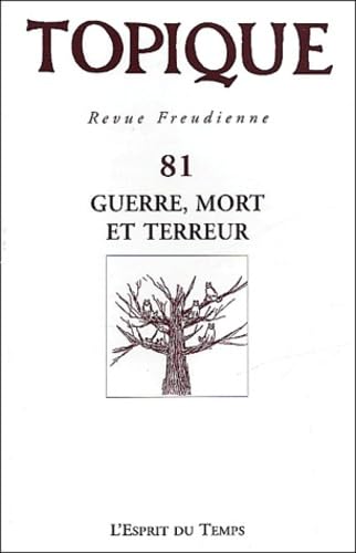 Topique N° 81 Decembre 2002 : Guerre, Mort Et Terreur Books
