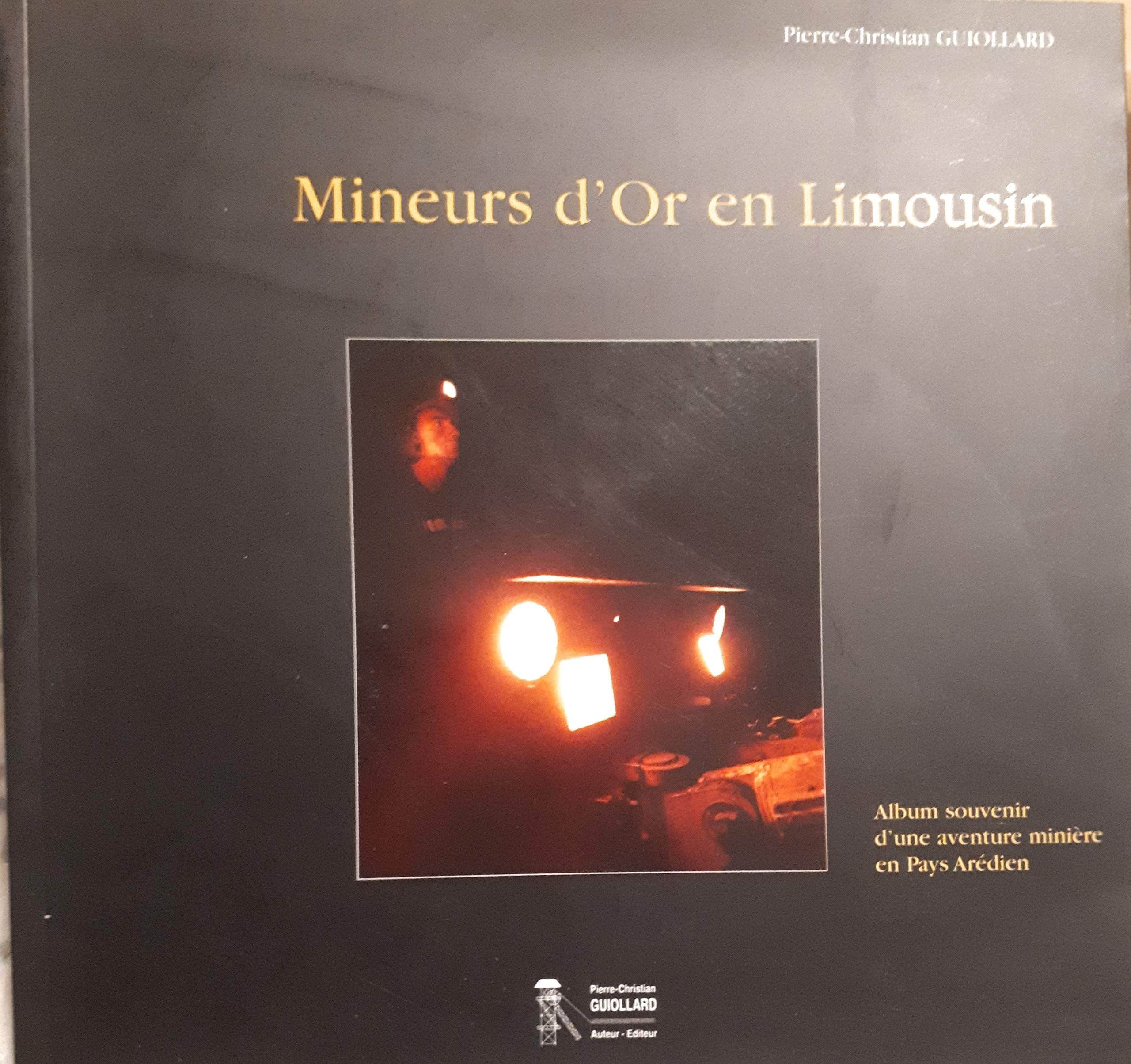 Mineurs d'or en limousin : album souvenir book