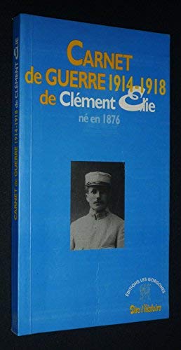 Carnet de guerre 1914-1918 de Clément Élie (Dire l'histoire) book
