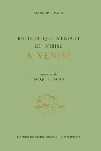 Retour Qui S'Enfuit Et S'Irise A Venise. Souvenir De Jacques Lacan book
