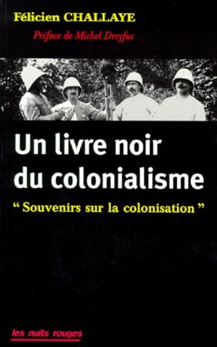 Un livre noir du colonialisme : souvenirs sur la colonisation Politics & History